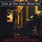 BUCKY PIZZARELLI Bucky Pizzarelli, Ed Laub & Walt Bibinger : Live At the Deer Head Inn album cover