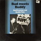 BUD FREEMAN Bud Freeman And Buddy Tate ‎: Bud meets Buddy album cover