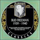BUD FREEMAN The Chronological Classics: Bud Freeman 1939-1940 album cover