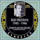 BUD FREEMAN The Chronological Classics: Bud Freeman 1945-1946 album cover
