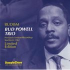 BUD POWELL Bud Powell Trio : Budism - Previously Unissued Recordings, Stockholm 1962 album cover