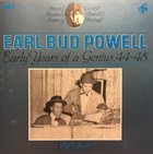 BUD POWELL Earl Bud Powell, Vol. 1: Early Years of a Genius, 44–48 album cover