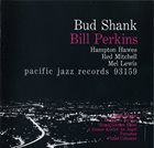 BUD SHANK Bud Shank  Bill Perkins album cover