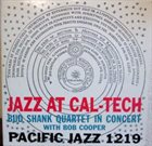 BUD SHANK Jazz at Cal-Tech album cover