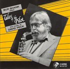 BUD SHANK Tales Of The Pilot (The Music Of David Peck) album cover