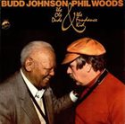 BUDD JOHNSON Budd Johnson / Phil Woods ‎: The Ole Dude & The Fundance Kid album cover