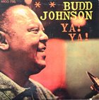 BUDD JOHNSON Ya! Ya! album cover