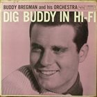 BUDDY BREGMAN Dig Buddy Bregman in Hi Fi album cover