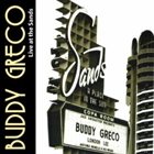 BUDDY GRECO Buddy Greco: Live At the Sands album cover