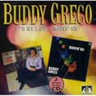 BUDDY GRECO It's My Life/Movin' on album cover