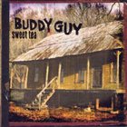 BUDDY GUY Sweet Tea album cover