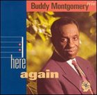 BUDDY MONTGOMERY Here Again album cover