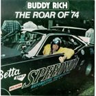 BUDDY RICH The Roar of '74 (aka Buddy Rich Big Band  aka I Giganti Del Jazz Vol. 88) album cover