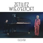 BUGGE WESSELTOFT Bertine Zetlitz & Bugge Wesseltoft : Closer album cover