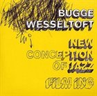 BUGGE WESSELTOFT New Conception of Jazz: FiLM iNG Album Cover