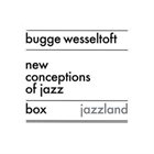 BUGGE WESSELTOFT New Conceptions of Jazz: Box album cover