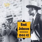 BUNK JOHNSON 1944/45 album cover