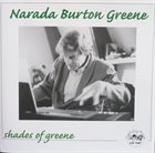 BURTON GREENE Narada Burton Greene : Shades Of Greene album cover