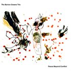 BURTON GREENE The Burton Greene Trio ‎: Peace Beyond Conflict album cover