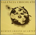 BURTON GREENE Valencia Chocolate (Featuring Paul Stocker) album cover
