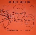 BUTCH THOMPSON Butch Thompson And Chet Ely : Mr. Jelly Rolls On (aka Mr. Jelly Rolls On The Songs of Jelly Roll Morton) album cover