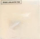 BYARD LANCASTER Byard Lancaster Trio (aka 4 Songs) album cover