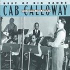 CAB CALLOWAY Best of the Big Bands: Cab Calloway album cover
