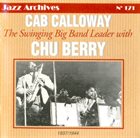 CAB CALLOWAY The swinging Big Band Leader with Chu Berry album cover