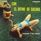 CACHAO Con el ritmo de Cachao album cover