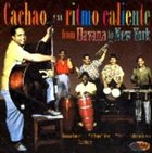 CACHAO From Havana to New York album cover