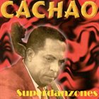 CACHAO Superdanzones album cover