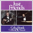 CAL COLLINS Cal Collins, Frank Vincent : Just Friends album cover