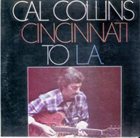 CAL COLLINS Cincinnati To L.A. album cover