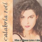 CALABRIA FOTI When a Woman Loves a Man album cover