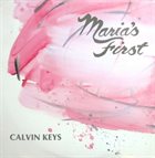 CALVIN KEYS Maria's First album cover
