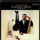 CANNONBALL ADDERLEY Know What I Mean? (With Bill Evans) album cover