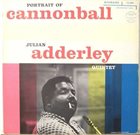 CANNONBALL ADDERLEY Portrait of Cannonball (aka Cannonball and Eight Giants aka Nardis) album cover