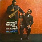 CANNONBALL ADDERLEY — The Cannonball Adderley Quintet in San Francisco (aka Spontaneous Combustion) album cover