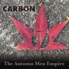 CARBON 7 The Autumn Men Empire album cover