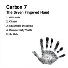 CARBON 7 The Seven Fingered Hand album cover