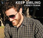CAREY FRANK Keep Smiling album cover