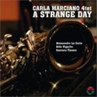 CARLA MARCIANO A Strange Day album cover