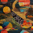 CARLO MUSCAT The Body is Only Light album cover