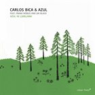 CARLOS BICA Carlos Bica & Azul feat. Frank Möbus and Jim Black : Azul In Ljubljana album cover