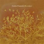 CARLOS FRANZETTI Ricordare album cover