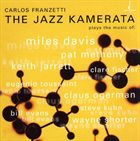 CARLOS FRANZETTI The Jazz Kamerata album cover