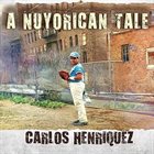 CARLOS HENRIQUEZ A Nuyorican Tale album cover