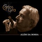 CARLOS LYRA Alem da Bossa album cover