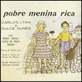 CARLOS LYRA Carlos Lyra e Vinícius de Moraes : Pobre menina rica album cover