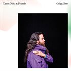 CARLOS NIÑO & FRIENDS Going Home album cover